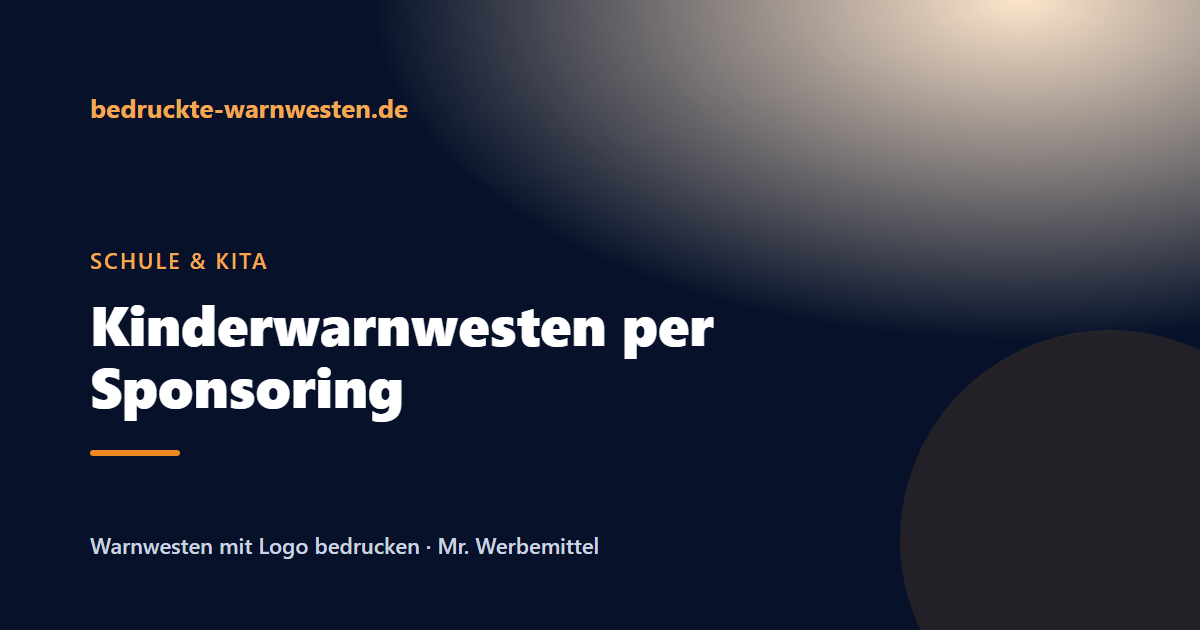 Beitragsbild: Kinder-Warnwesten für die Kita: bedruckte Westen über Sponsoring finanzieren